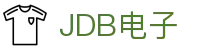 JDB电子 (中国)官方网站_JDB夺宝